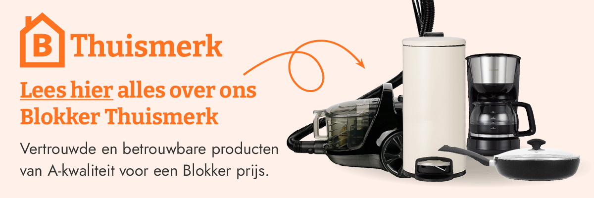 Lees hier alles over ons Blokker thuismerk