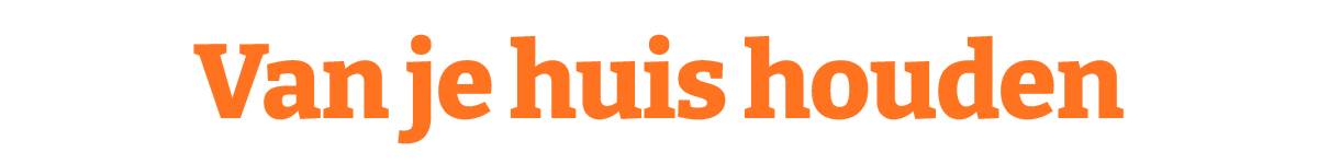 Van je huis houden